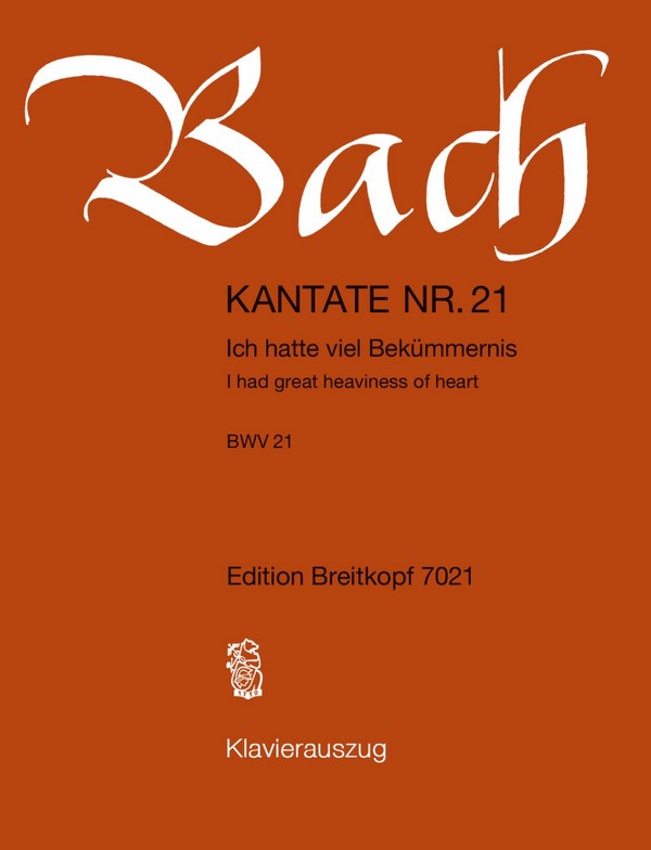 Kantate 21 Ich hatte viel Bekümmernis BWV21