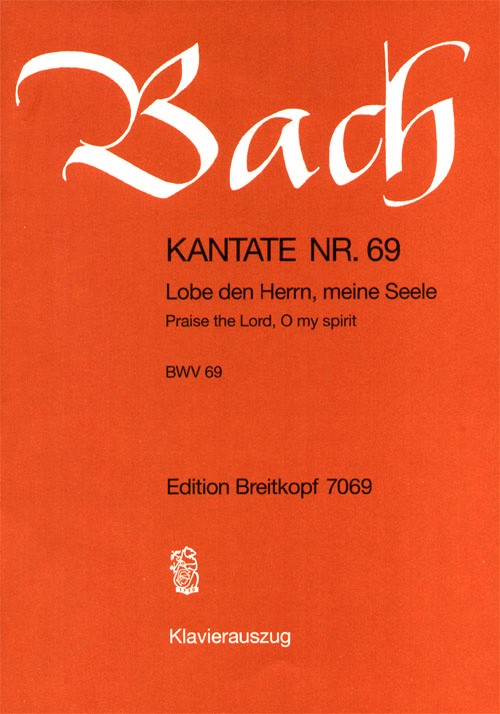 Kantate 69 Lobe den Herrn, meine Seele BWV69
