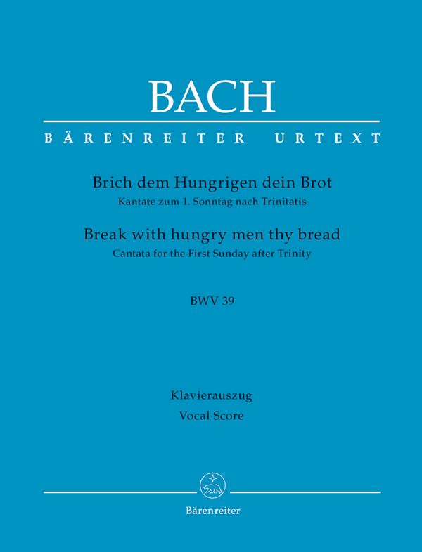 Kantate 39 Brich dem Hungrigen dein Brot BWV 39