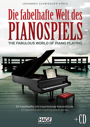 Die fabelhafte Welt des Pianospiels Vol. 1