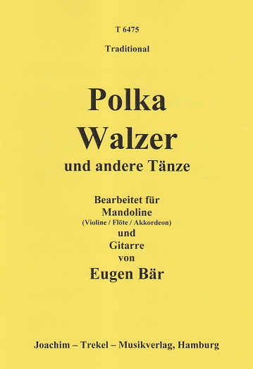 Polka, Walzer und andere Tänze