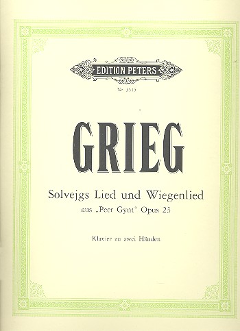 Solvejgs Lied und Wiegenlied aus Peer Gynt op.23