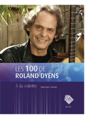 Les 100 de Roland Dyens: A la volette