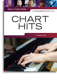 Really Easy Piano: Chart Hits Vol.3 (Autumn/Winter 2016)