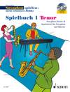 Saxophon spielen - mein schönstes Hobby - Spielbuch Band 1