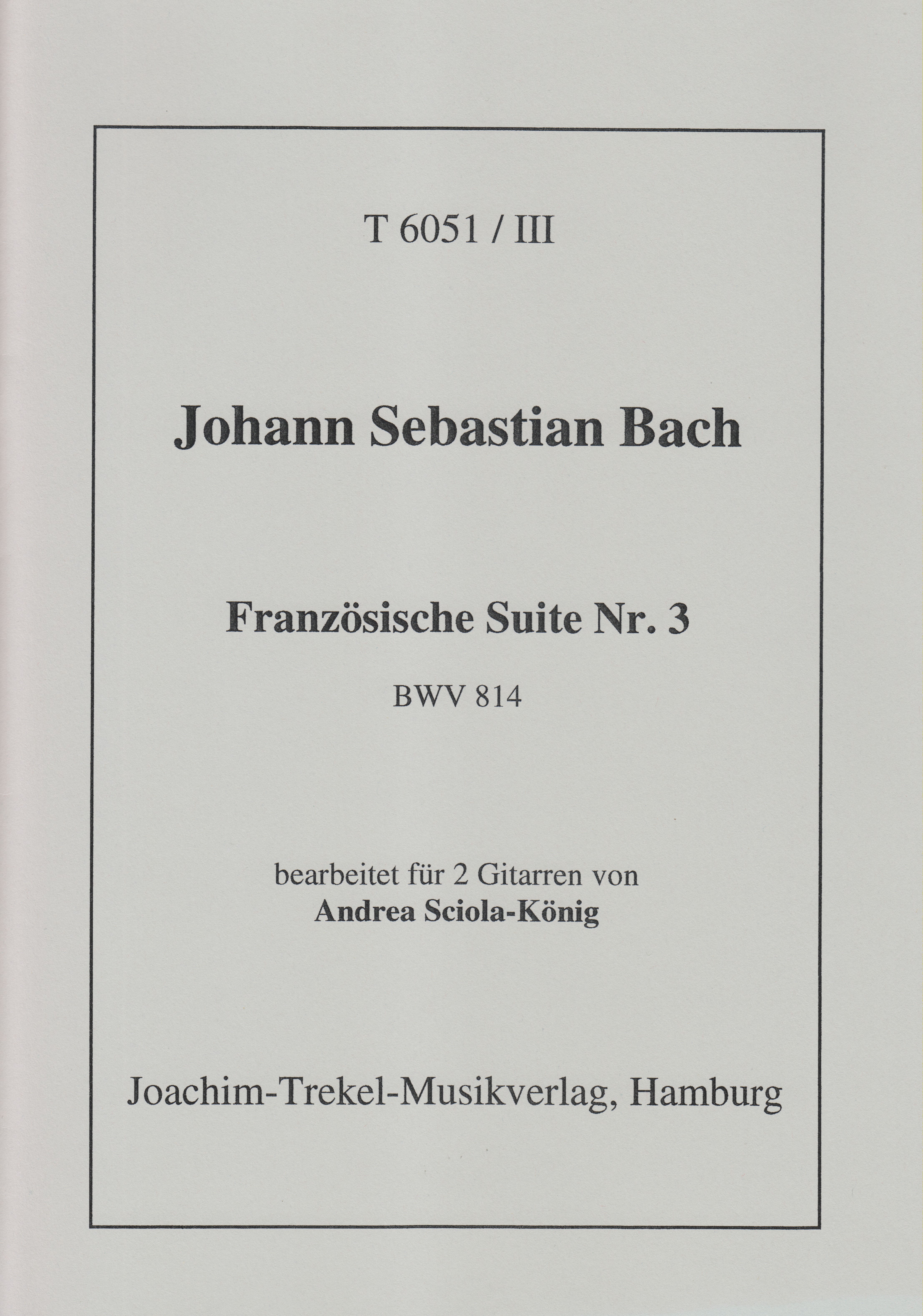 Französische Suite Nr. 3 BWV 814