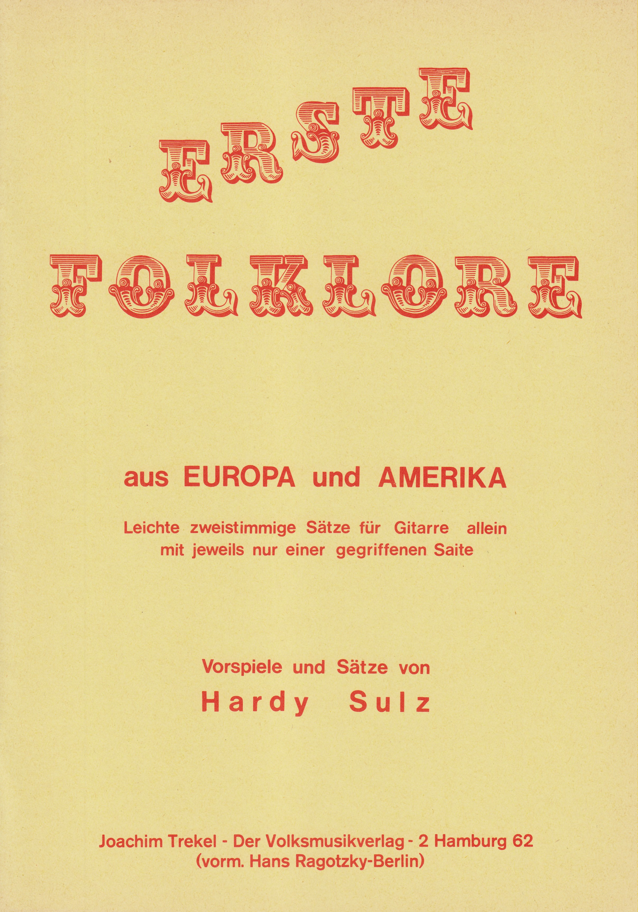 Erste Folklore aus Europa und Amerika