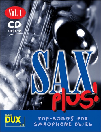 Sax Plus 1 - Pop Songs For Saxophone