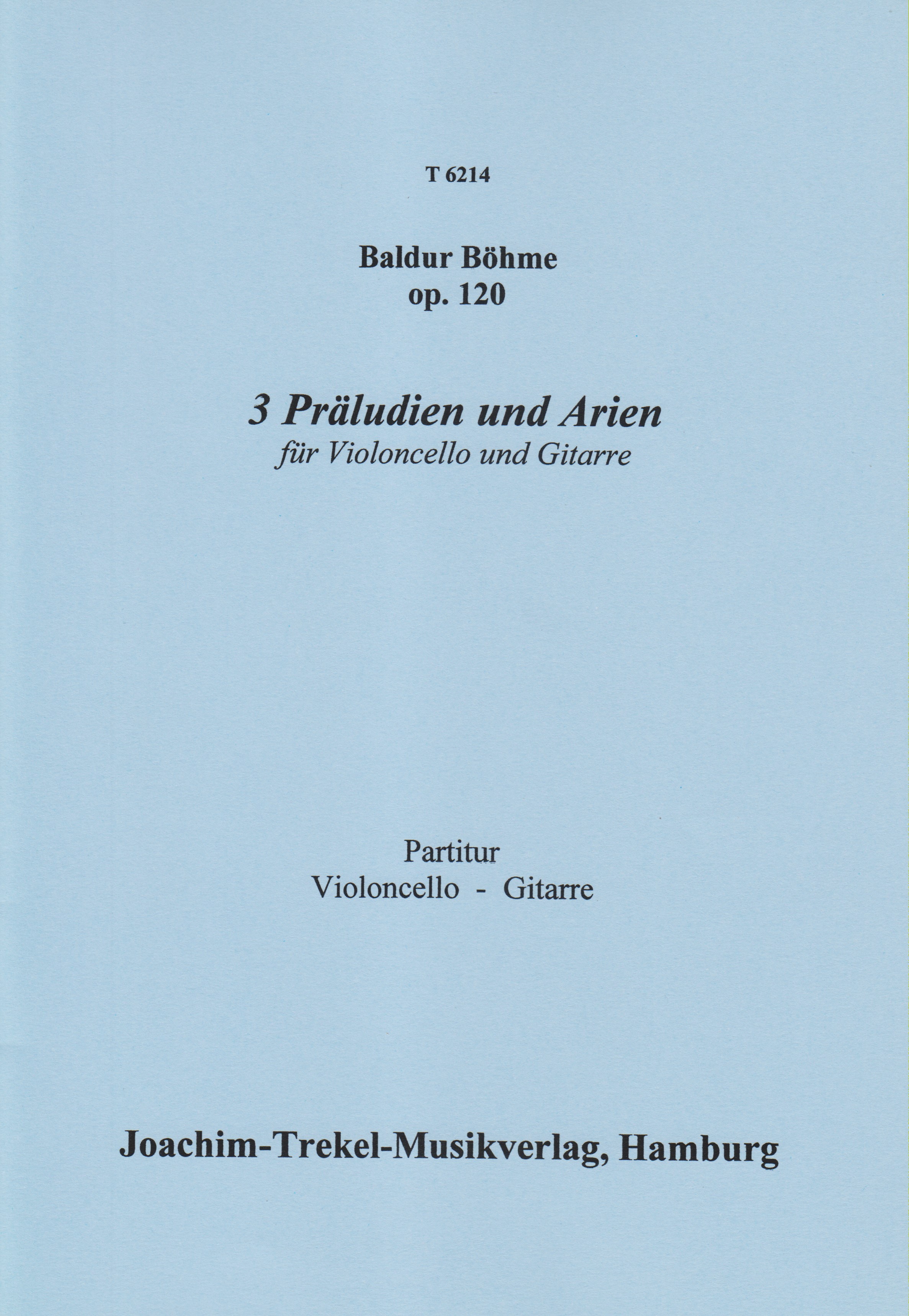 3 Präludien und Arien op. 120