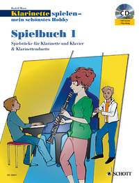 Klarinette spielen - mein schönstes Hobby - Spielbuch