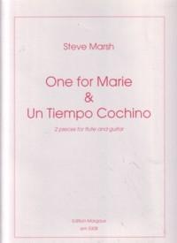 One for Marie & Un Tiempo Cochino
