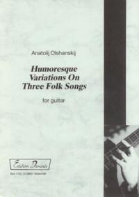Humoresque Variations On 3 Folk Songs