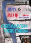 Red & Blue, Gedankenverloren